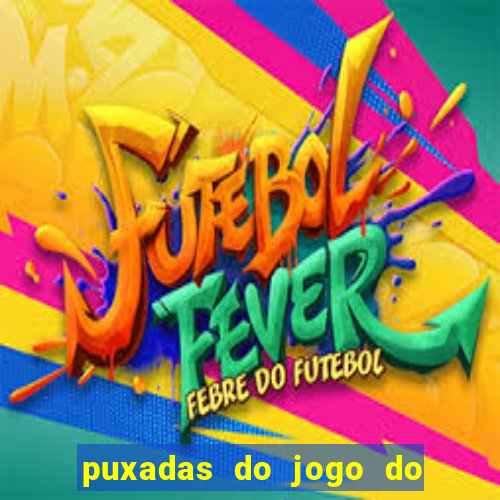 puxadas do jogo do bicho sueli